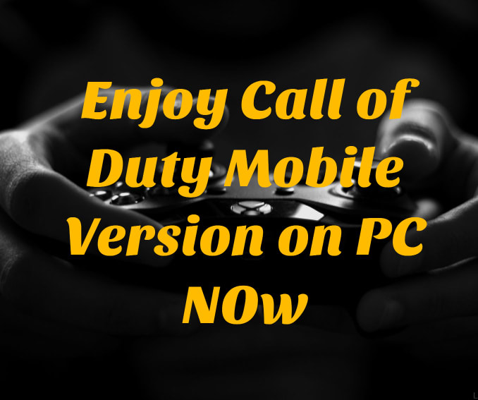 Enjoy Call of Duty Mobile Version on PC