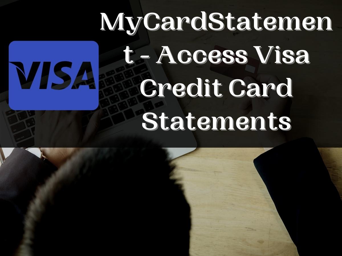 MyCardStatement – Access Visa Credit Card Statements