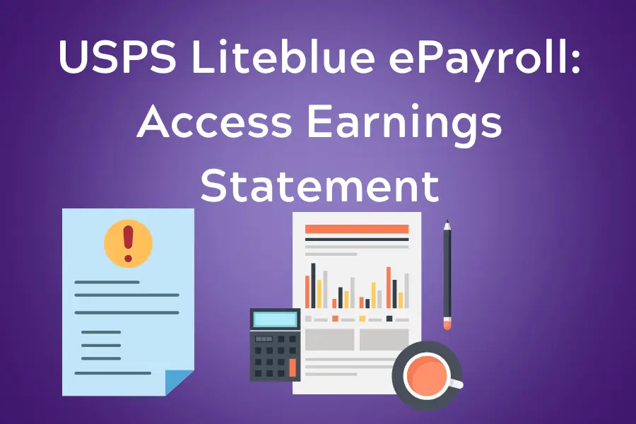 USPS Liteblue ePayroll - Access Earnings Statement